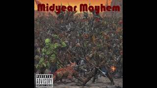 Midyear Mayhem [upl. by Rot]