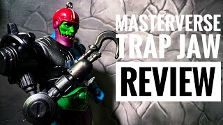 Masterverse New Eternia Trap Jaw Review [upl. by Amapuna]