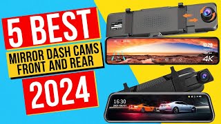 Best Mirror Dash Cams Front And Rear In 2024  Top 5 Mirror Dash Cams Front And Rear [upl. by Auqeenahs]