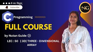 LEC 50 THREE  DIMENSIONAL ARRAY IN C  3D ARRAY IN C [upl. by Clifton]