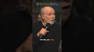 Thy will be done George Carlin [upl. by Olson248]