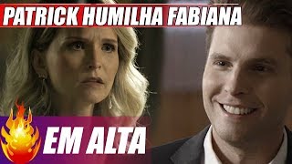 Patrick ganha audiência contra Clara e humilha Fabiana  O OUTRO LADO DO PARAÍSO [upl. by Leopold]