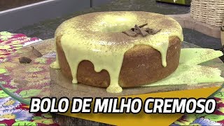 Receita Bolo de Milho Cremoso  05082019  SEMPRE FELIZ [upl. by Shamma]