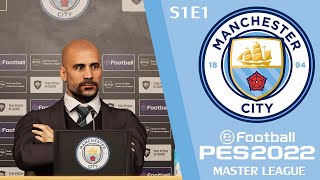 PES 2022  MANCHESTER CITY MASTER LEAGUE  S1 E1 No Talking [upl. by Nnylsoj166]