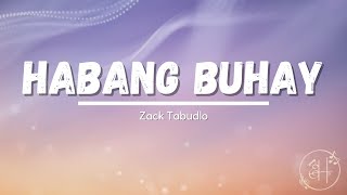 Habang Buhay Lyrics  Zack Tabudlo [upl. by Yddor629]