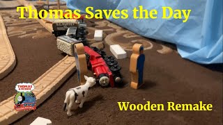 Thomas and Friends  Thomas Saves the Day Wooden Remake [upl. by Alexa]