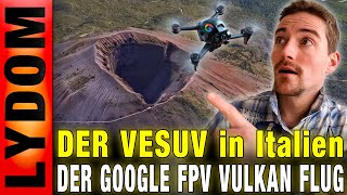 Der VESUV Ein Vulkan wird Vorgestellt in einem Google FPV Videoformat [upl. by Joel]