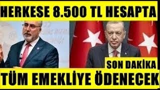 MAAŞLAR ARTTI 8500TL Emekli Dul Yetim Engelli ssk bağkur 4A 4B 4C sondakika [upl. by Sandell]