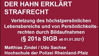 Der Hahn erklärt Strafrecht  § 201a StGB [upl. by Branca]