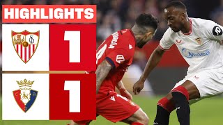 SEVILLA FC 1  1 CA OSASUNA I RESUMEN LALIGA EA SPORTS [upl. by Methuselah]