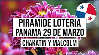 🔰🔰 Pirámide Lotería de Panamá Miércoles 29 de Marzo 2023  Pirámide de Chakatin y Malcolm Ramos [upl. by Genvieve57]