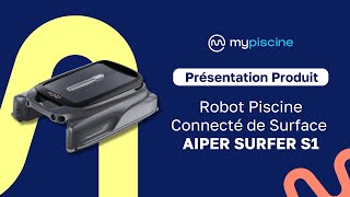 Présentation Produit  Robot de Surface Connecté Aiper Surfer [upl. by Anan42]