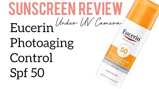 Eucerin Photoaging Control SPF50 Sunscreen Review Below UV Camera 🌞 [upl. by Zaraf]