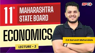 11Th Economics Maharashtra State Board Lecture 3 By CA Sarvesh Mehandale [upl. by Nomelc730]