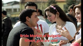 Girls for sale  Bride market of Bulgaria  Brides for sale [upl. by Assilaj]