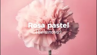 Belanova  Rosa pastel Letra Belanova RosaPastel Música [upl. by Charline480]