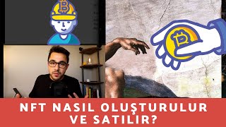 NFT Nasıl Oluşturulur ve İnternette Satışa Sunulur [upl. by Artemed874]