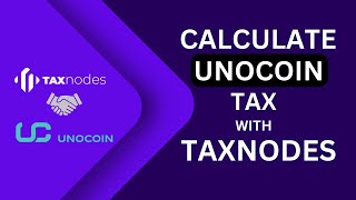 Calculate Tax on Your Unocoin Transactions with Taxnodes [upl. by Effy]