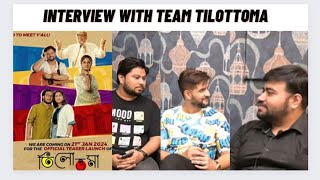 Interview with Neel Bhattacharya amp Soumojit AdakTilottoma [upl. by Atinor]