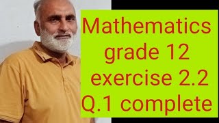 Mathematics grade 12 exercise 22 Q1 iiiiiiivv [upl. by Persse]