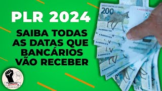 DATAS DO PAGAMENTO DA PLR DOS BANCÁRIOS EM 2024 [upl. by Kola]