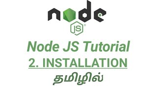 Node JS Installation in Tamil  How to Install Node JS run time Environment in Tamil [upl. by Assirac]