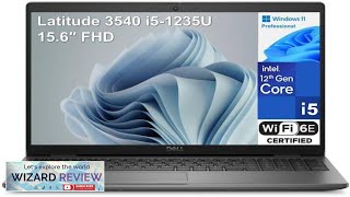 Dell Latitude 3540 156quot FHD Business Laptop Computer Intel 10Core i51235U Beat Review [upl. by Risay]