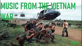 Music from the Vietnam War [upl. by Nedrah]