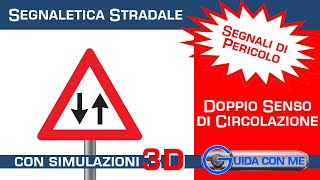 Segnali di pericolo Doppio senso di circolazione  Teoria patente B [upl. by Sandler101]