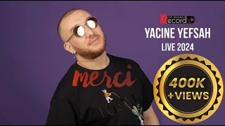 🔴Yacine Yefsah  Live 2024  ياسين يفصح [upl. by Mini106]