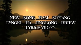 Lyngki HaJinglongBriewLyricsvideonewSongRamSuchiang [upl. by Alletniuq]