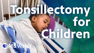 Tonsillectomy for Children  You Oughta Know 2021 [upl. by Nigen977]