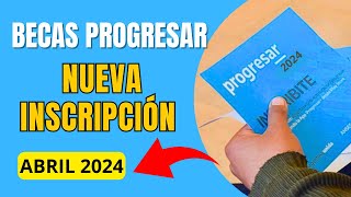 ✅BECAS PROGRESAR 2024 El Gobierno nacional confirmó que en Abril se reactiva la INSCRIPCIÓN 2024 [upl. by Kcirtemed]