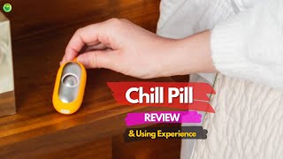 The Chill Pill Reviews Is It Worth the Money to Buy or Cheap Device [upl. by Ardnosac]