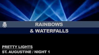 Pretty Lights 03 RAINBOWS amp WATERFALLS live  🤖 Remastered  384kbps  St Augustine  FL 2024 [upl. by Luhar]