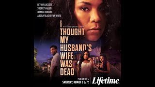 Official Trailer I Thought My Husbands Wife Was Dead stars LeToya LuckettSherilyn AllenBlac Chyna [upl. by Patterson]