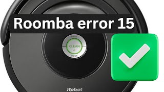 Roomba error 15  How to fix Roomba error 15 [upl. by Gebler]