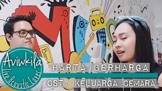 OST Keluarga Cemara  Harta Berharga Aviwkila Cover [upl. by Leirda]