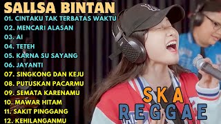 CINTAKU TAK TERBATAS WAKTU  LAGU SALLSA BINTAN 2024  3 PEMUDA BERBAHAYA  LAGU SKA REGGAE [upl. by Adnovad]