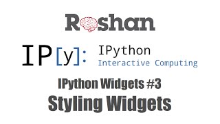 Styling Widgets  IPython Widgets 3 [upl. by Okuy]