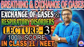 EXCHANGE OF GASES amp RESPIRATORY DISORDERS  Breathing and exchange of gases class 11  Ujjal Sir [upl. by Nnyroc]