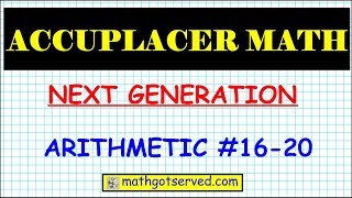 Accuplacer next generation arithmetic practice question part 4 16 to 20 [upl. by Chapel]