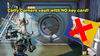 HOW TO GET INTO THE CATTY CORNER VAULT WITH NO KEY CARD FORTNITE CHAPTER 2 SEASON 3 GLITCH [upl. by Buchalter]