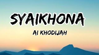 Syaikhona  Cover by Ai Khodijah LirikTerjemahan shorts [upl. by Chew947]