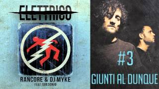 Rancore amp Dj Myke  Giunti Al Dunque Elettrico 3 [upl. by Bassett944]