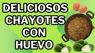 Como preparar chayotes con huevo receta fácil y deliciosa paso a paso [upl. by Ditter50]