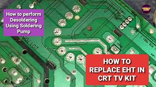 CRT TV China KIT EHT SHORT NO OSCILLATION ProblemEHT REPLACEMENT TRANSISTOR SHORTDESOLDERING TIPS [upl. by Wurster]