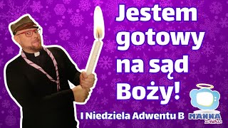 Jestem gotowy Adwent dla dzieci  I Niedziela Adwentu B kazanie dla dzieci  kazanie dla dzieci [upl. by Lonnie394]