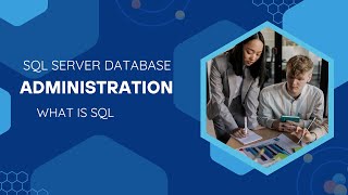 4 SQL Server Database Administration what is SQL [upl. by Htez578]