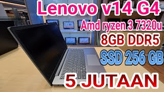 review dan unboxing lenovo v14 G4 LENOVO AMD RYZEN 3 7320U 8GB 256GB RADEON 610M 14 FHD WIN11HOME [upl. by Stallworth]